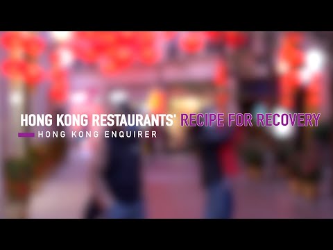 Hong Kong restaurants' recipe for recovery