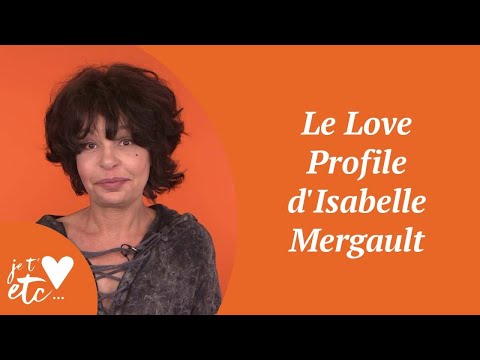 Le Love Profile d'Isabelle Mergault - Je t'aime etc S03