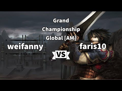 Grand Championship [Global] - AM Semifinal  - weifanny vs faris10 (31.05.20)