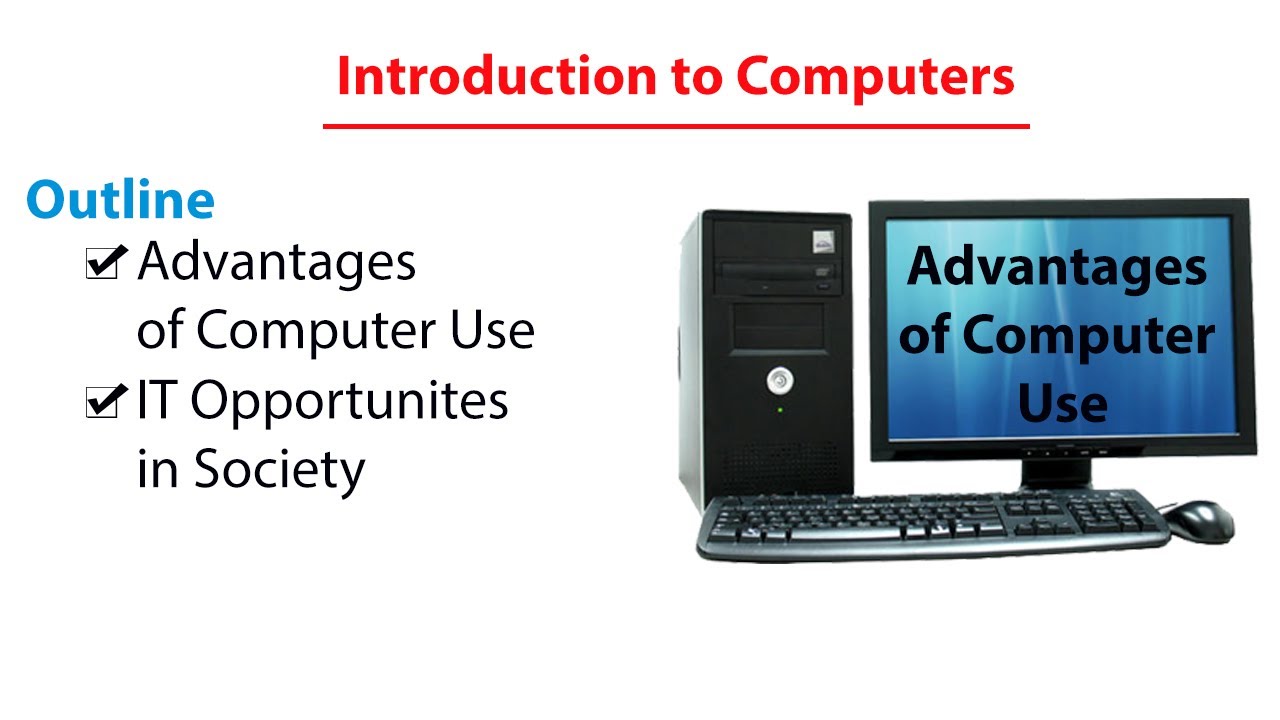 Lecture#4 | Advantages of Computers Use | Benefits of Computer | IT Opportunities | ICT