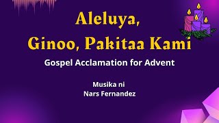Download lagu ALELUYA Ginoo Pakitaa Kami - Gospel Acclamation for Advent- Nars Fernandez - HUNI 2, S-2 mp3