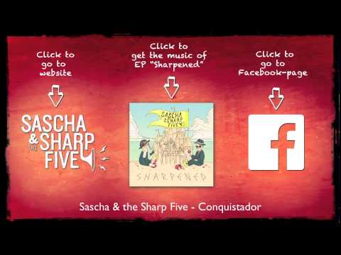 Conquistador - Sascha & the Sharp Five