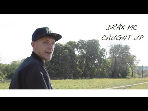 DRAX MC - Caught up - [Official Video 2017]