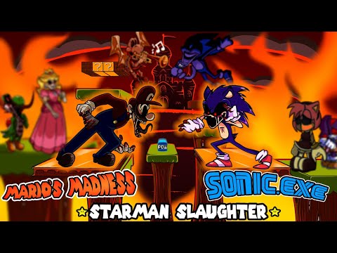 Starman Slaughter but it's Mario's Madness vs Sonic.exe