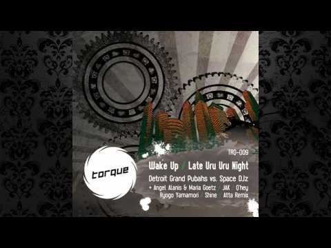 Detroit Grand Pubahs vs. Space DJz - Late Uru Uru Night (Original Mix) [TORQUE]