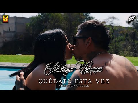 Tristeza Urbana - Quédate Esta Vez ( Video Oficial )