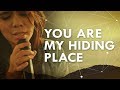 You Are My Hiding Place