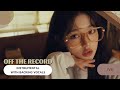 IVE – Off The Record (Instrumental with backing vocals) |Lyrics|