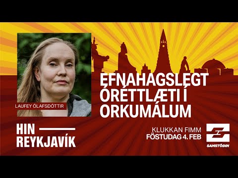 Hin Reykjavík – Efnahagslegt óréttlæti í orkumálum