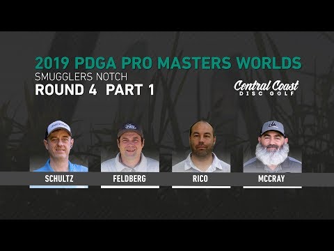 2019 PDGA Masters Worlds - Round 4 Part 1 - Schultz, Feldberg, Rico, McCray