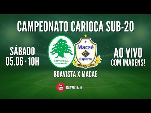 Boavista X Macaé AO VIVO - Cariocão Sub 20