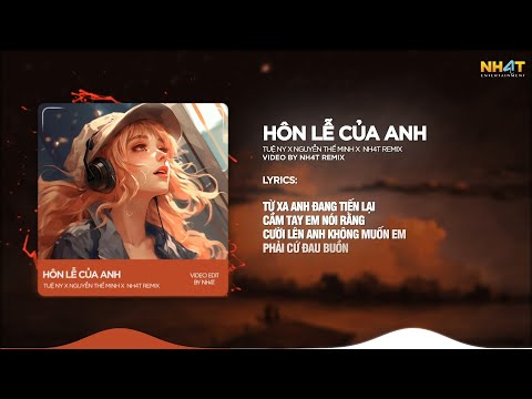 Hôn Lễ Của Anh ↱ NH4T Remix ↲ - Tuệ Ny x Nguyễn Thế Minh / Audio Lyrics Video