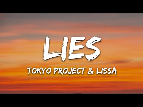 Tokyo Project & LissA - Lies (Lyrics)