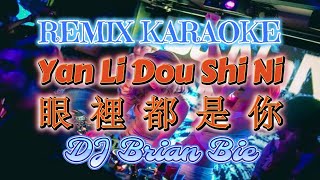 Download lagu Remix Karaoke MALE 伴奏版 || No Vocal || Yan Li Dou Shi Ni-眼裡都是你 || By Dj Brian Bie mp3 Download lagu Remix Karaoke MALE 伴奏版 || No Vocal || Yan Li Dou Shi Ni-眼裡都是你 || By Dj Brian Bie mp3