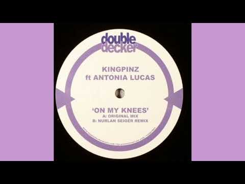 Kingpinz Feat Antonia Lucas - On My Knees (Original Mix)