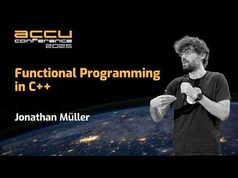 The Definitive Guide to Functional Programming in Cpp - Jonathan Müller - ACCU 2025
