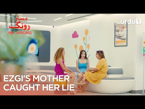 Ezgi's mother caught her lie | Best Moments | Mr. Wrong | Bay Yanlis