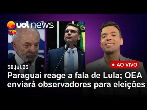 Paraguai convoca embaixador após fala de Lula; OEA enviará observadores para eleições no Brasil e +