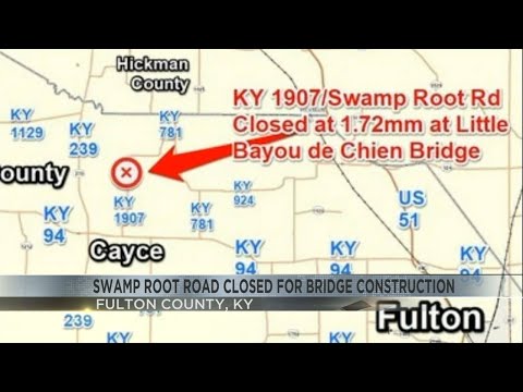 Swamp Root Road Closed Due to Bridge Work in Fulton County, Ky.
