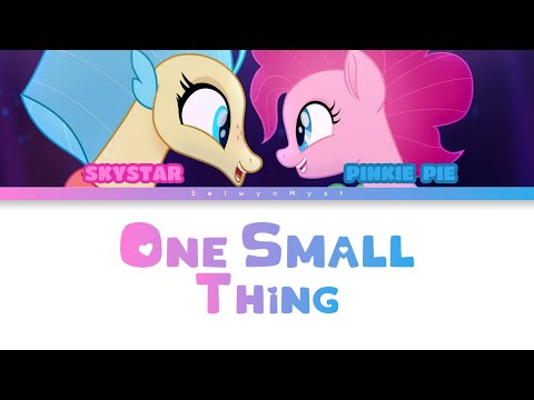 MLP ~One Small Thing~ {Color Coded Lyrics}