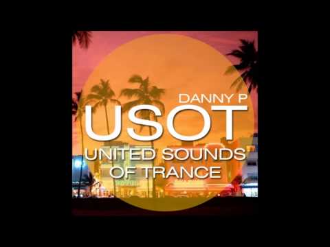 Trance - 2013 - April - Danny P United Sounds Of Trance #005.