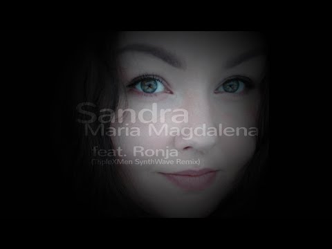 Sandra - Maria Magdalena Cover feat. Ronja (TripleXMen SynthWave Remix)