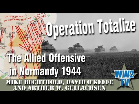 Operation Totalize - The Allied Offensive in Normandy 1944 - 80th Anniversary Panel Discussion