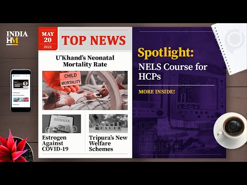 Uttarakhand’s Alarming Neonatal Mortality Rates, and More