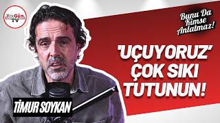 Timur Soykan anlattı: 'Uçuyoruz' çok sıkı tutunun! I Bunu Da Kimse Anlatmaz #04