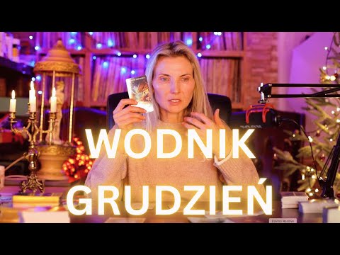 WODNIK♒️ TAROT💟 GRUDZIEŃ