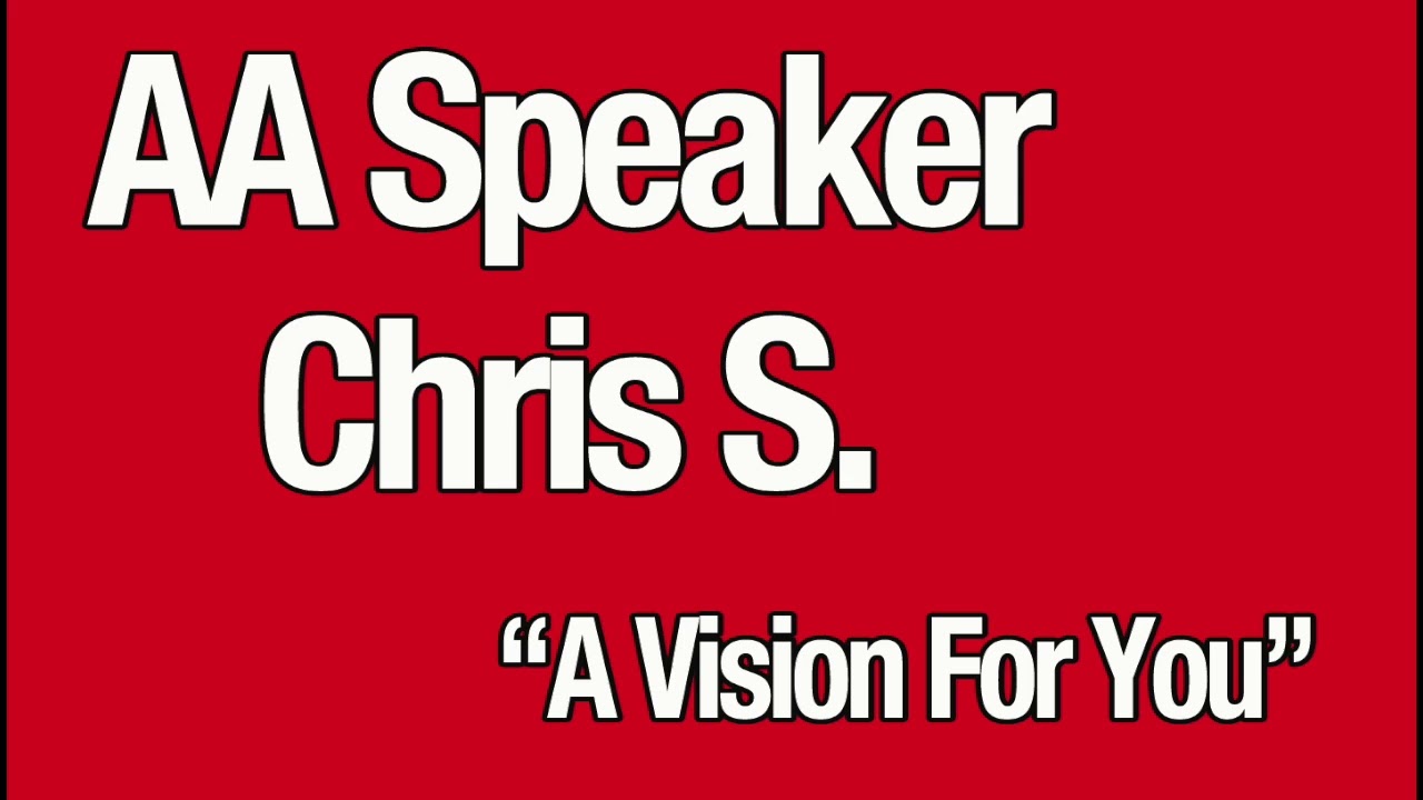 AA speaker Chris S. 