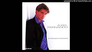 AXEL FERNANDO - La Clave Para Conquistarte.-   (Audio)