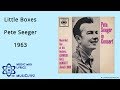 Little Boxes - Pete Seeger 1963 HQ Lyrics MusiClypz