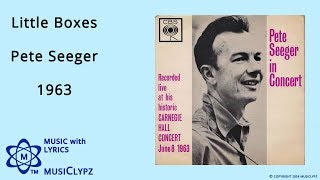 Little Boxes - Pete Seeger 1963 HQ Lyrics MusiClypz