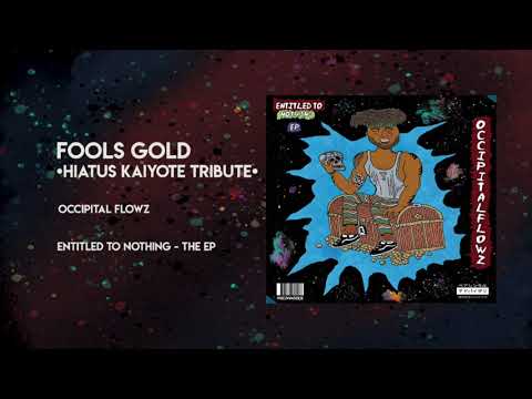 Occipital Flowz - Fools Gold [Hiatus Kaiyote Tribute] (Prod. by Emani)