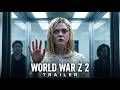 World War Z 2 THE CURE First Trailer Brad Pitt Mads Mikkelsen Elle Fanning Concept Trailer
