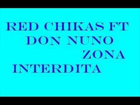 Red Chikas & Don Nuno - Zona Interdita