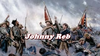 Tribute to Confederate Soldiers: Johnny Reb