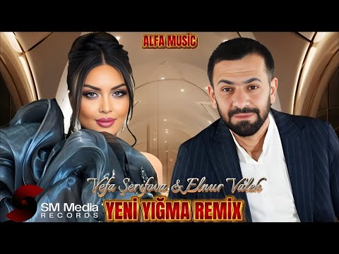 Elnur Valeh ft Vefa Şerifova - Yeni Yığma Remix Mahnılar 2025 (Eşq Mecarası)