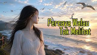 Download lagu Percaya Walau Tak Melihat 💚✝ by ChristianSong_125 mp3 Download lagu Percaya Walau Tak Melihat 💚✝ by ChristianSong_125 mp3