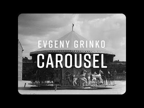 Evgeny Grinko - Carousel
