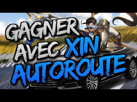 TUTO FR - GAGNER AVEC XIN ZHAO AUTOROUTE !