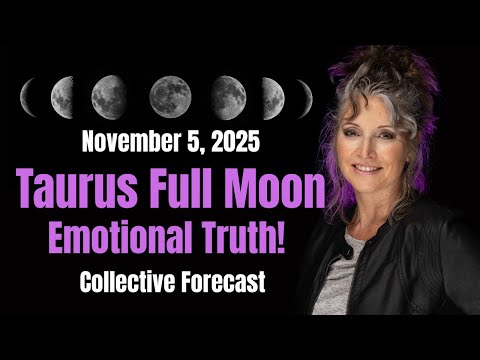 🌕 Taurus Full Moon – November 5, 2025 | Collective Forecast 🌕