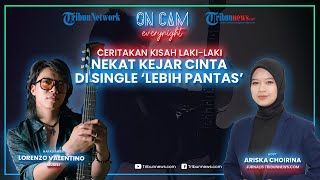 Rilis Single 'Lebih Pantas', Lorenzo Valentino Ceritakan Kisah Laki-laki Nekat dalam Mengejar Cinta