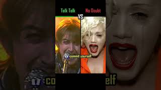 TALK TALK vs NO DOUBT - It's My Life - #shorts #versus #music