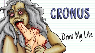 THE STORY OF CRONUS: THE TERRIBLE TITAN | Draw My Life