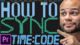 How To Sync Video and Audio To Timecode In Premiere Pro