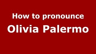 How to pronounce Olivia Palermo
