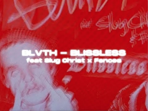 BLVTH - Blissless (feat. Slug Christ & Fences) [Visual Video]