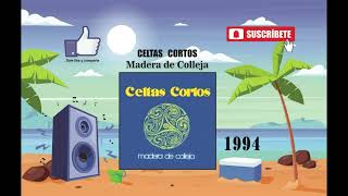 Celtas Cortos - Madera de Colleja (Radio Version)